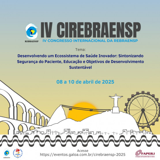 IV Congresso Internacional da Rede Brasileira de Enfermagem e Segurança do Paciente - CIREBRAENSP